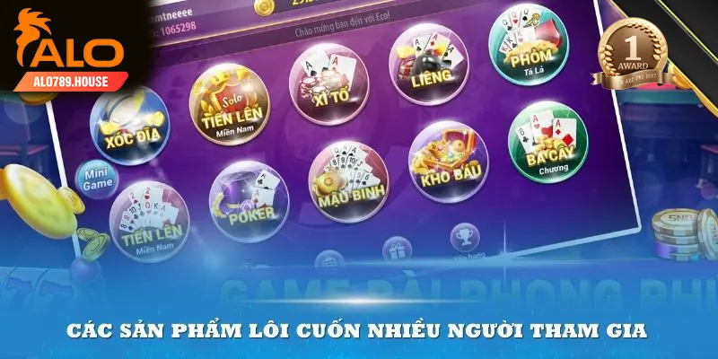 Các sản phẩm lôi cuốn nhiều người tham gia