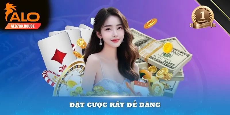 Đặt cược rất dễ dàng