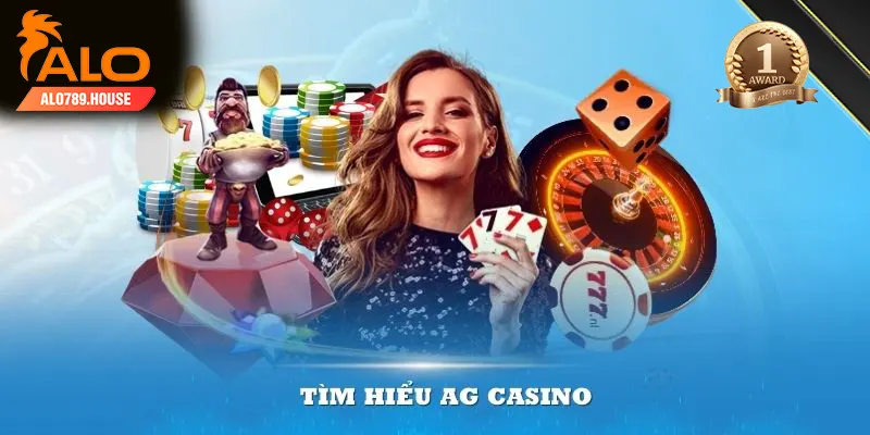 Tìm hiểu AG Casino